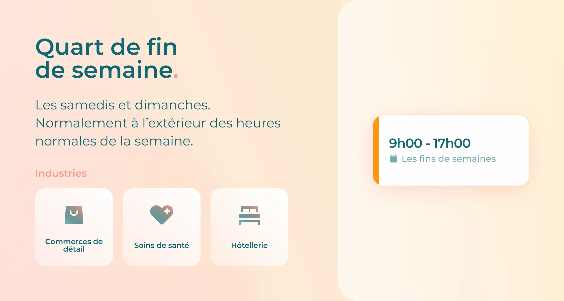 Image avec des détails sur les quarts de travail de fin de semaine et les secteurs qui les utilisent.