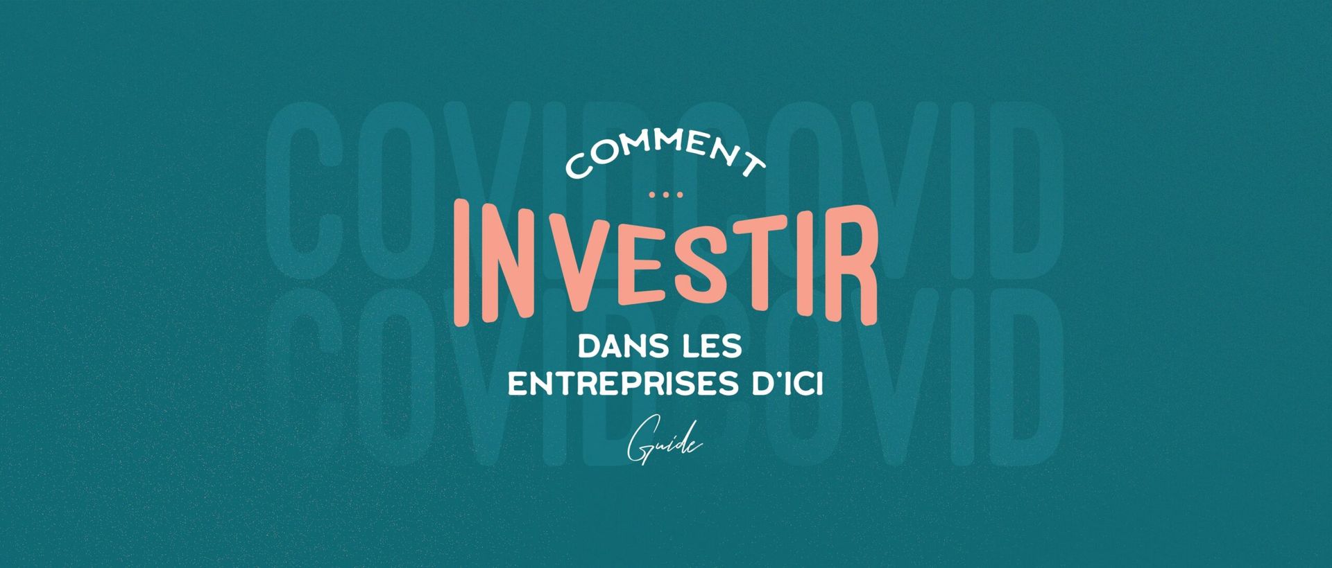 Comment investir dans les entreprises d'ici